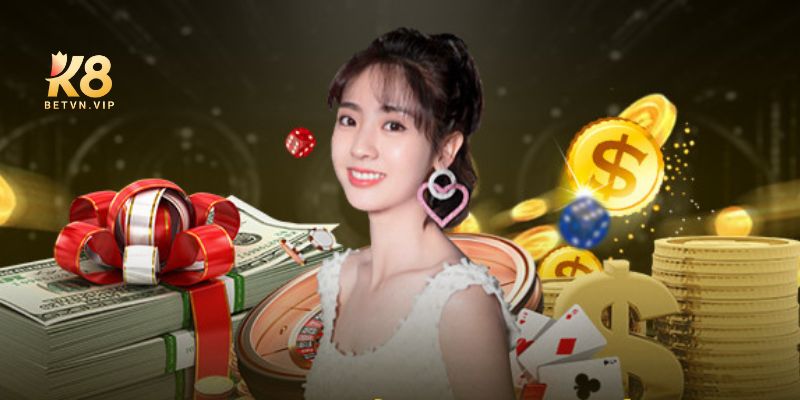 Khuyến mãi K8 cực hot dành cho các bet thủ tại nhà cái 3 Cách nhận khuyến mãi K8 cho mọi bet thủ