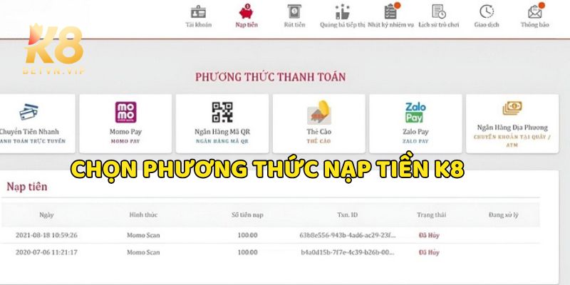 Nạp tiền K8 - Hướng dẫn nạp tiền nhanh gọn, an toàn từ A - Z 3 Chọn phương thức và điền thông tin nạp tiền