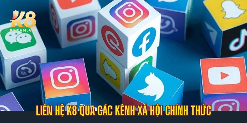 Liên hệ - Kênh hỗ trợ, giải đáp nhanh trực tiếp tại K8 3 Giải đáp hỗ trợ qua các kênh mạng xã hội
